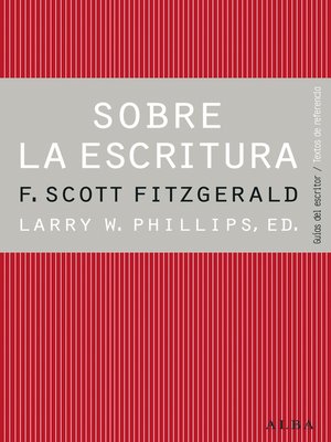 cover image of Sobre la escritura. Francis Scott Fitzgerald